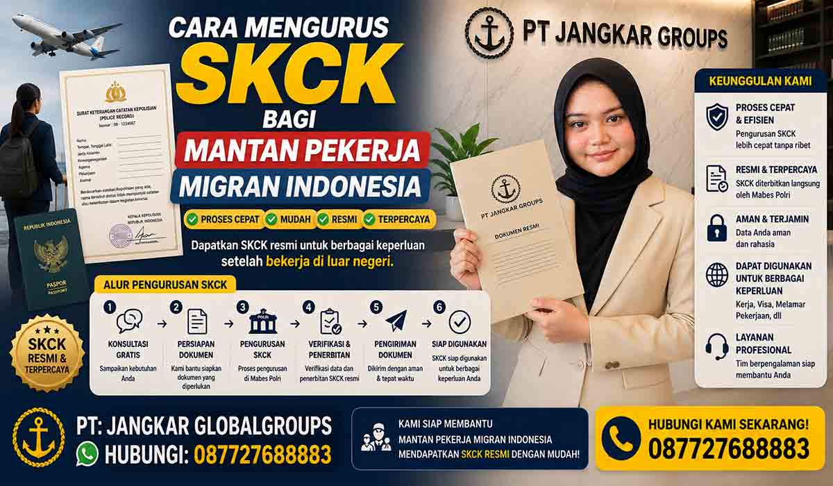 Cara Mengurus SKCK bagi Mantan Pekerja Migran Indonesia
