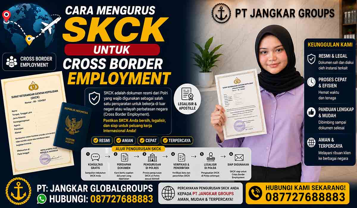 Cara Mengurus SKCK untuk Cross Border Employment