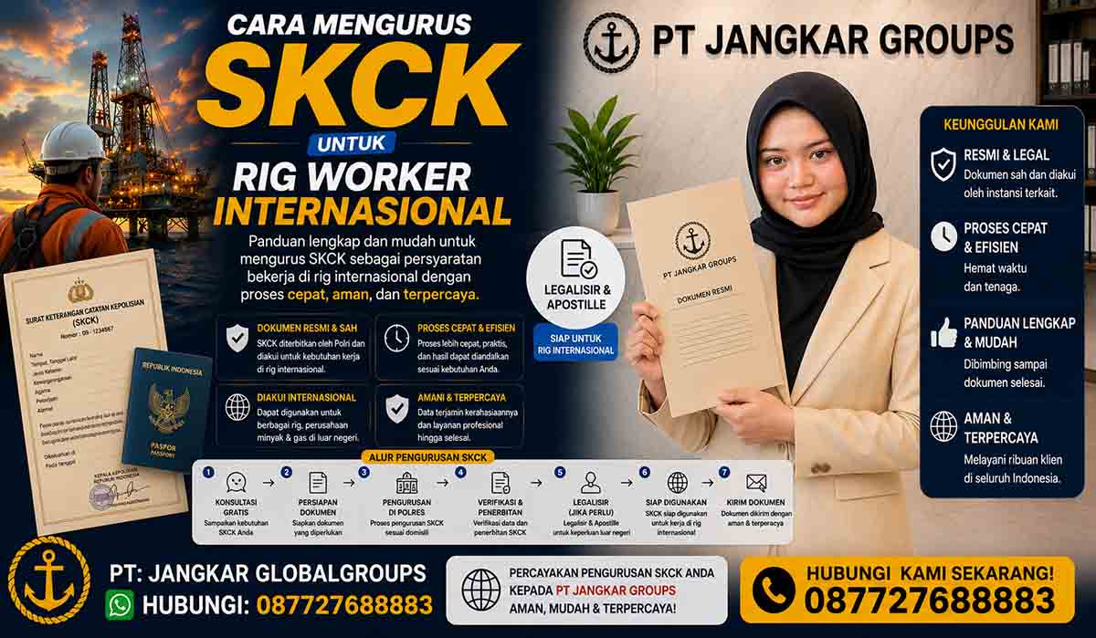 Cara Mengurus SKCK untuk Rig Worker Internasional