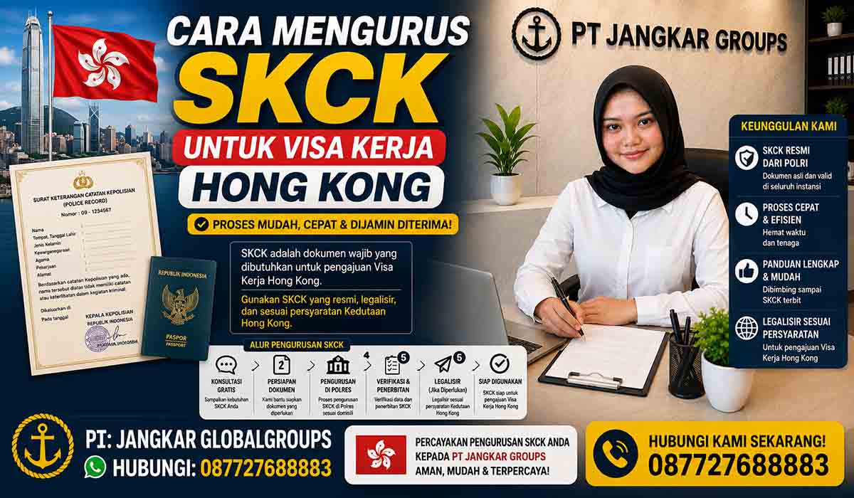 Cara Mengurus SKCK untuk Visa Kerja Hong Kong