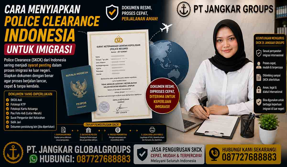 Cara Menyiapkan Police Clearance Indonesia untuk Imigrasi