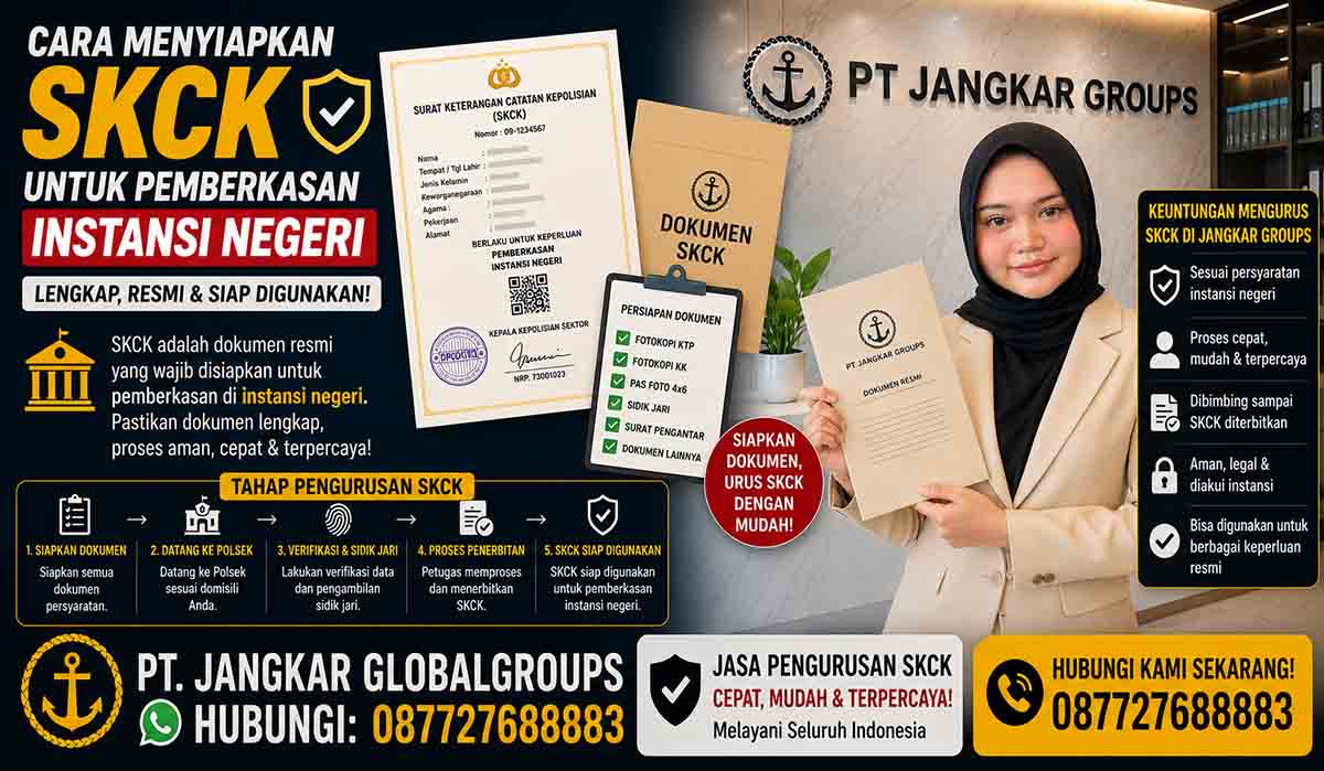 Cara Menyiapkan SKCK untuk Pemberkasan Instansi Negeri