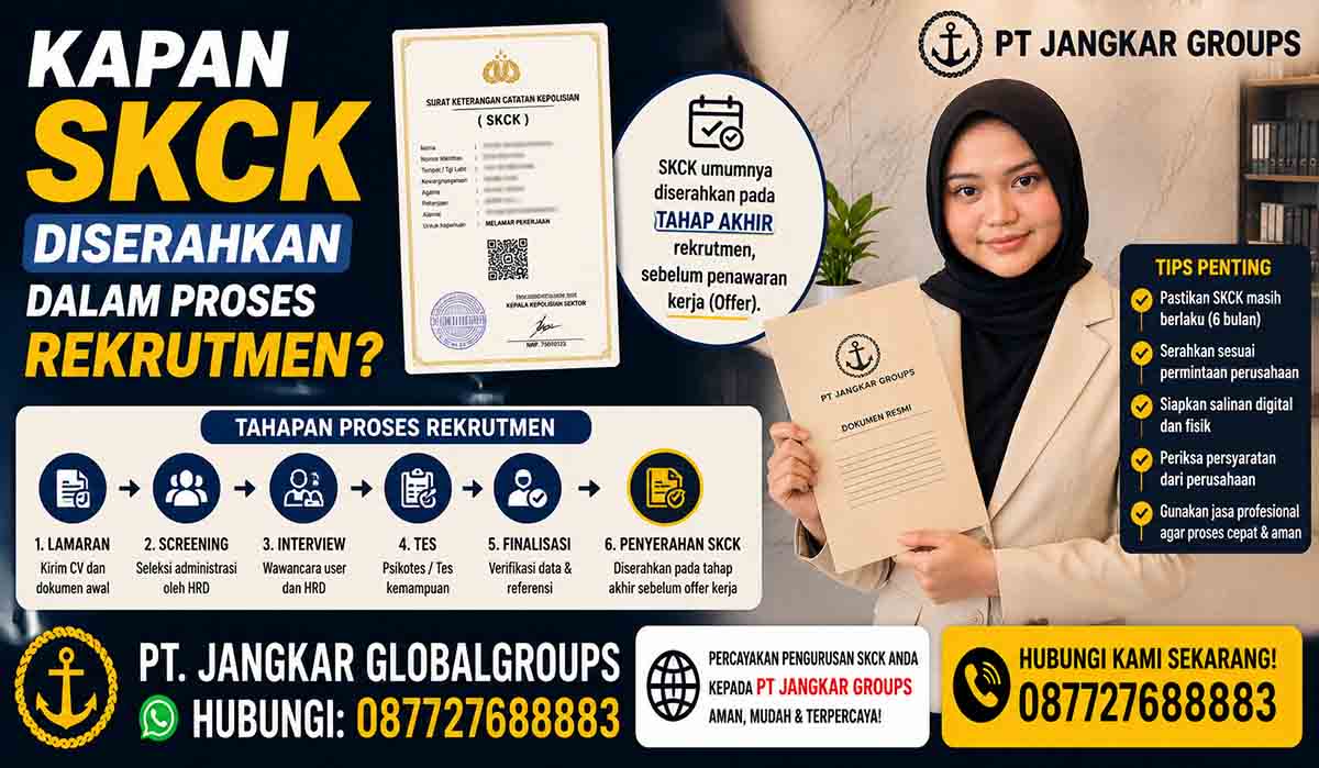 Kapan SKCK Diserahkan dalam Proses Rekrutmen?
