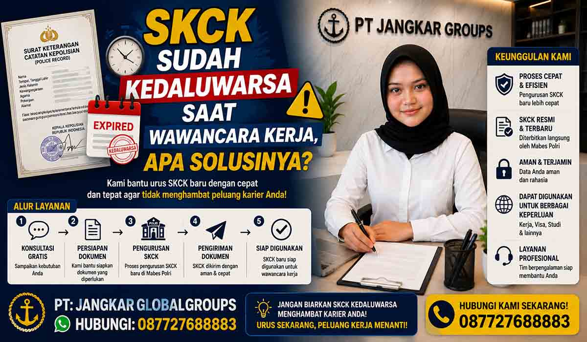 SKCK Sudah Kedaluwarsa Saat Wawancara Kerja, Apa Solusinya?