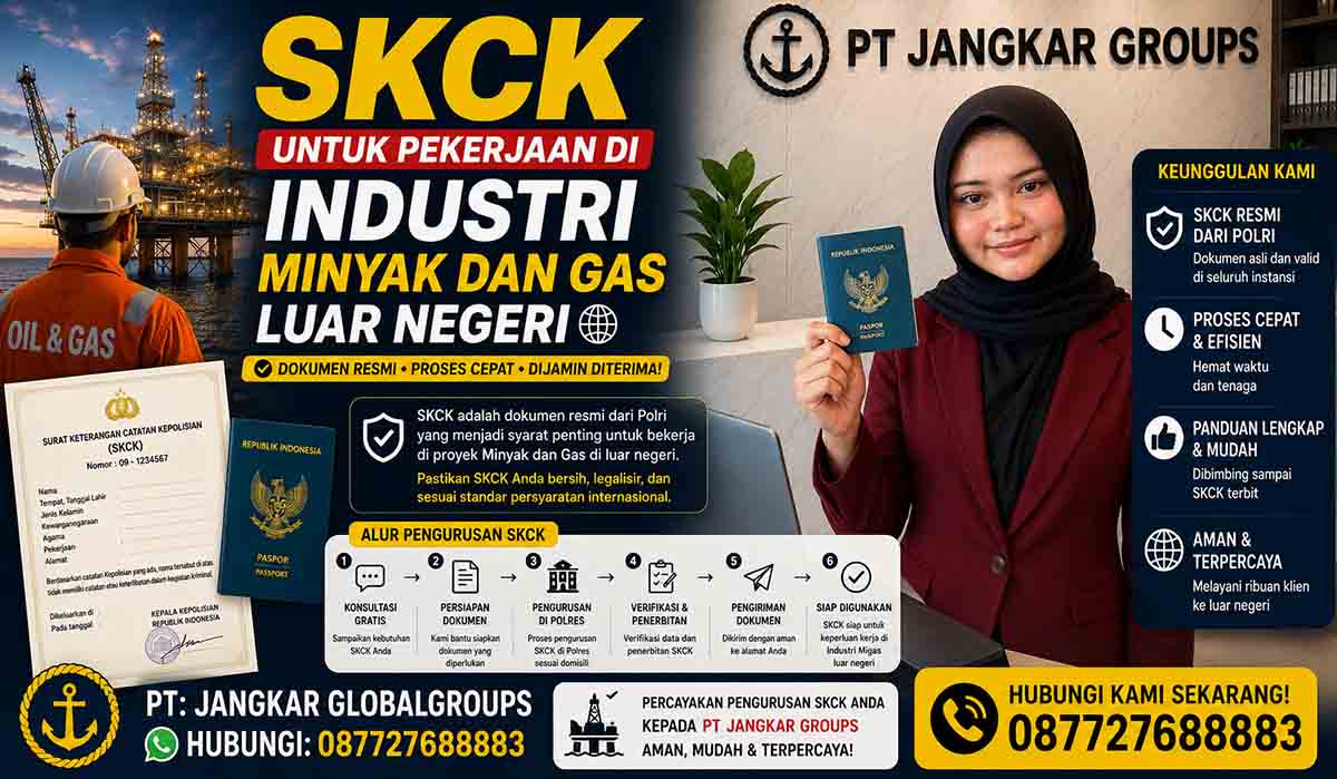 SKCK untuk Pekerjaan di Industri Minyak dan Gas Luar Negeri