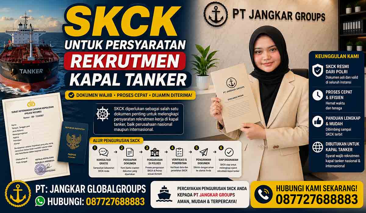 SKCK untuk Persyaratan Rekrutmen Kapal Tanker