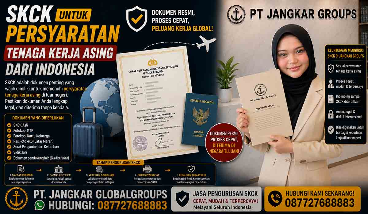 SKCK untuk Persyaratan Tenaga Kerja Asing dari Indonesia