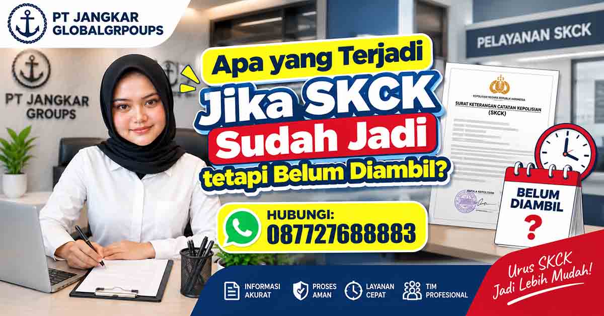 Apa yang Terjadi Jika SKCK Sudah Jadi tetapi Belum Diambil?