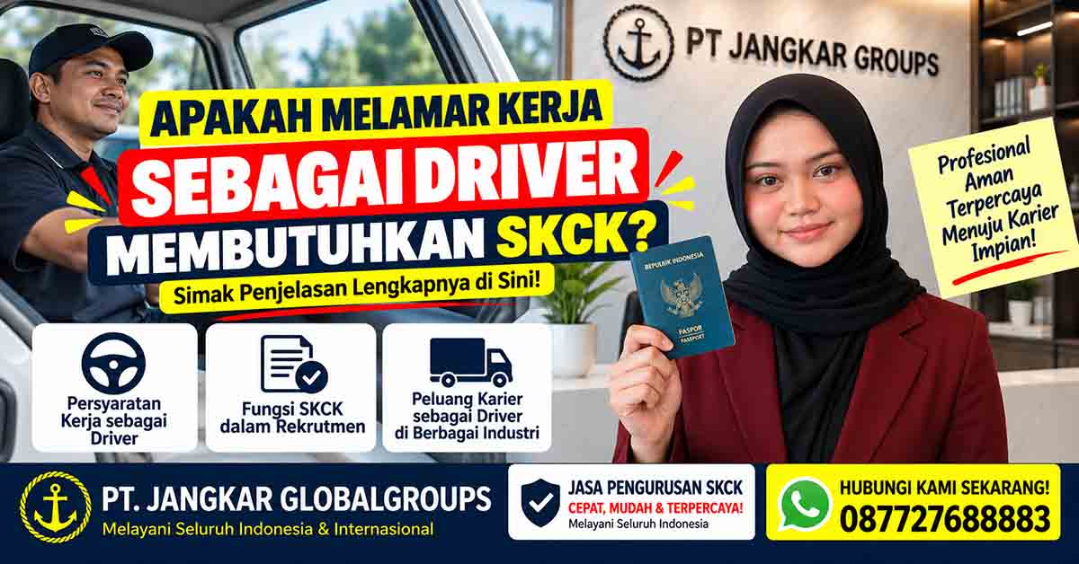 Apakah Melamar Kerja sebagai Driver Membutuhkan SKCK?