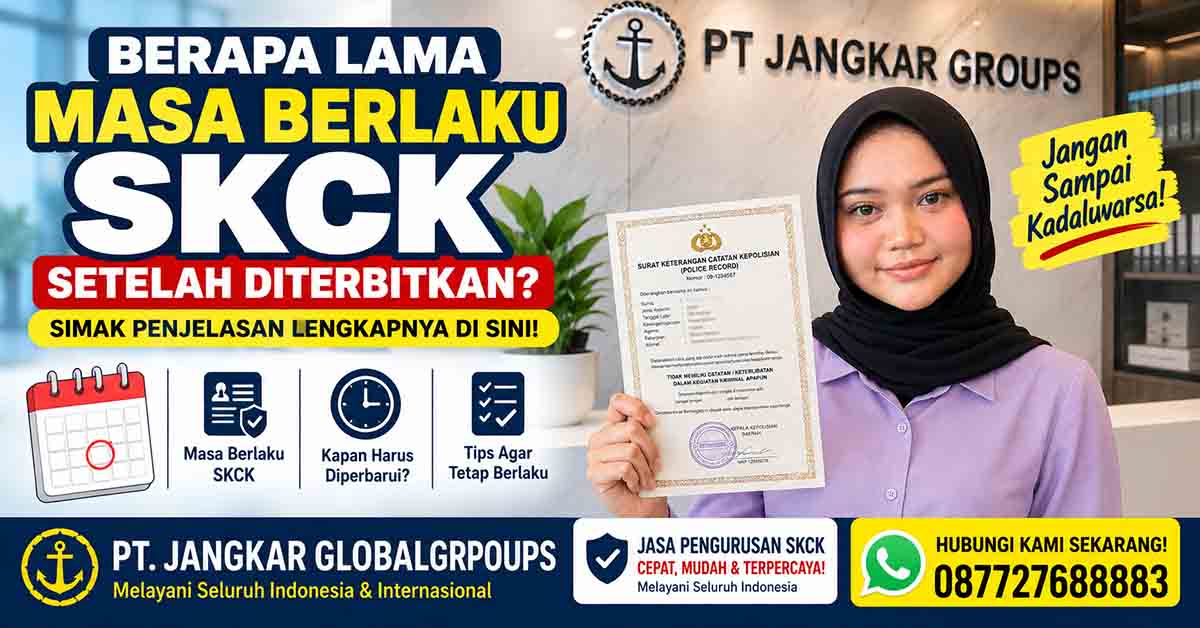 Berapa Lama Masa Berlaku SKCK Setelah Diterbitkan?