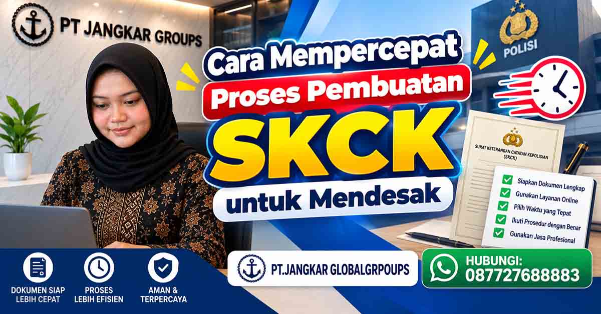 Cara Mempercepat Proses Pembuatan SKCK untuk Mendesak
