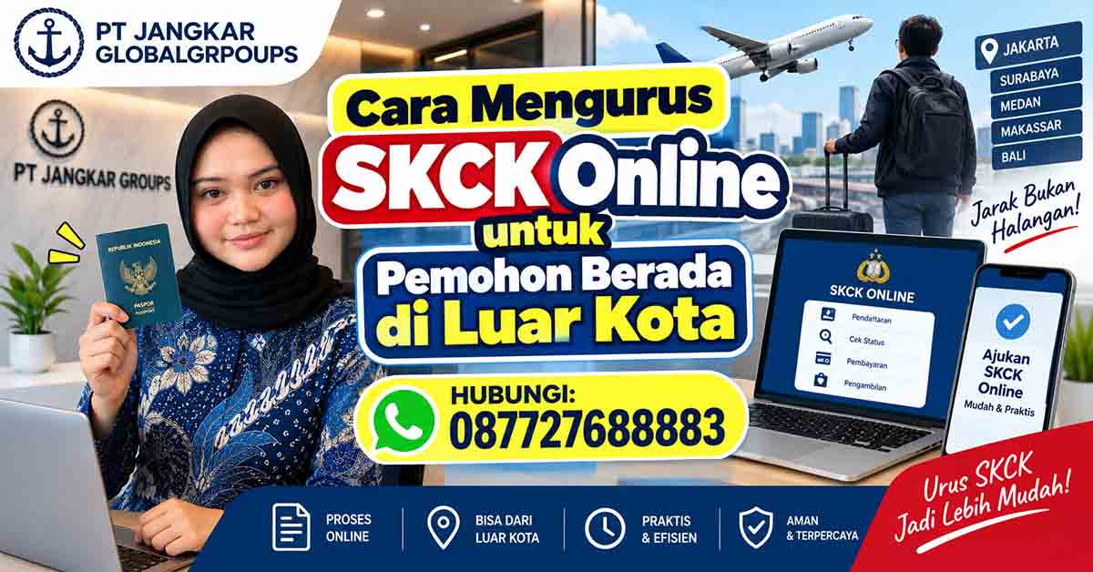Cara Mengurus SKCK Online untuk Pemohon Berada di Luar Kota