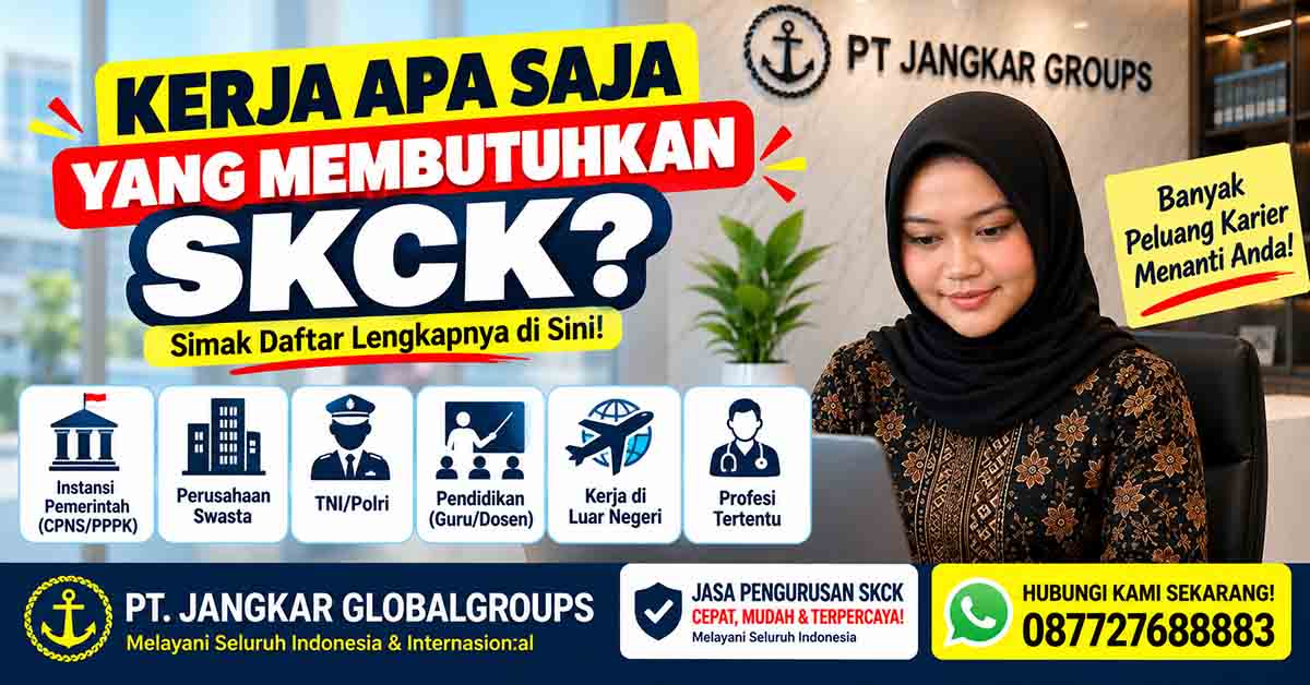 Kerja apa saja yang membutuhkan SKCK?