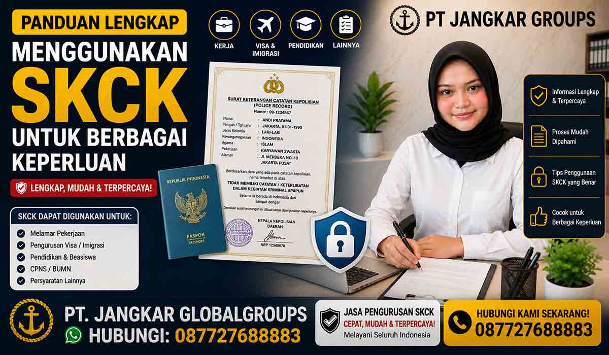 Panduan Lengkap Menggunakan SKCK untuk Berbagai Keperluan