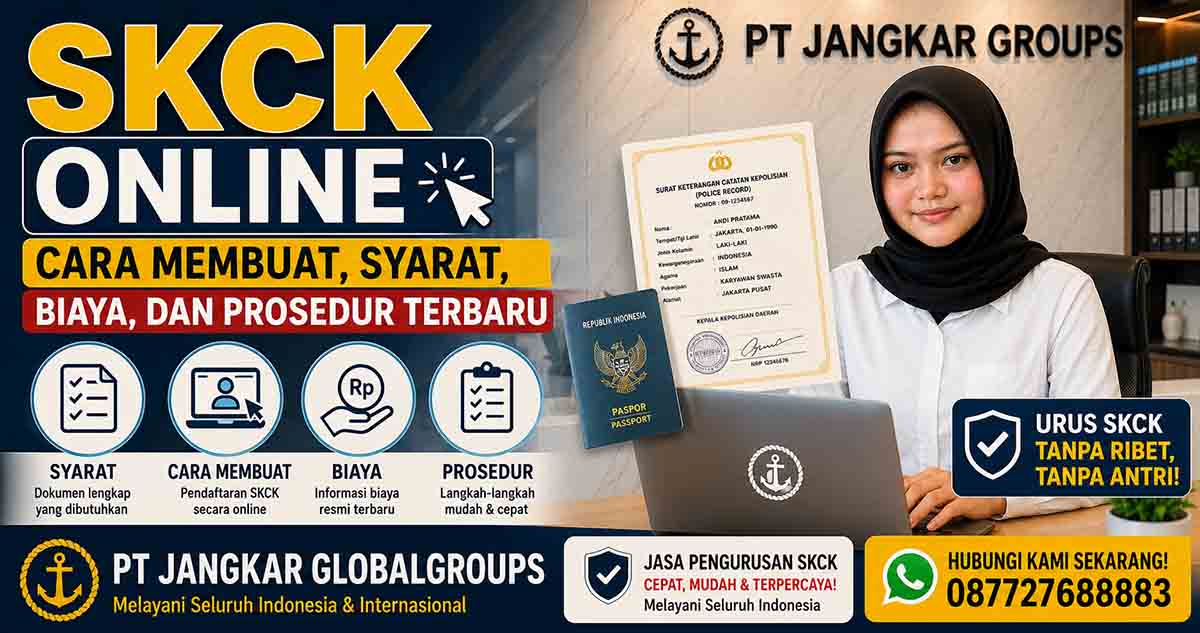 SKCK Online Cara Membuat, Syarat, Biaya, dan Prosedur Terbaru