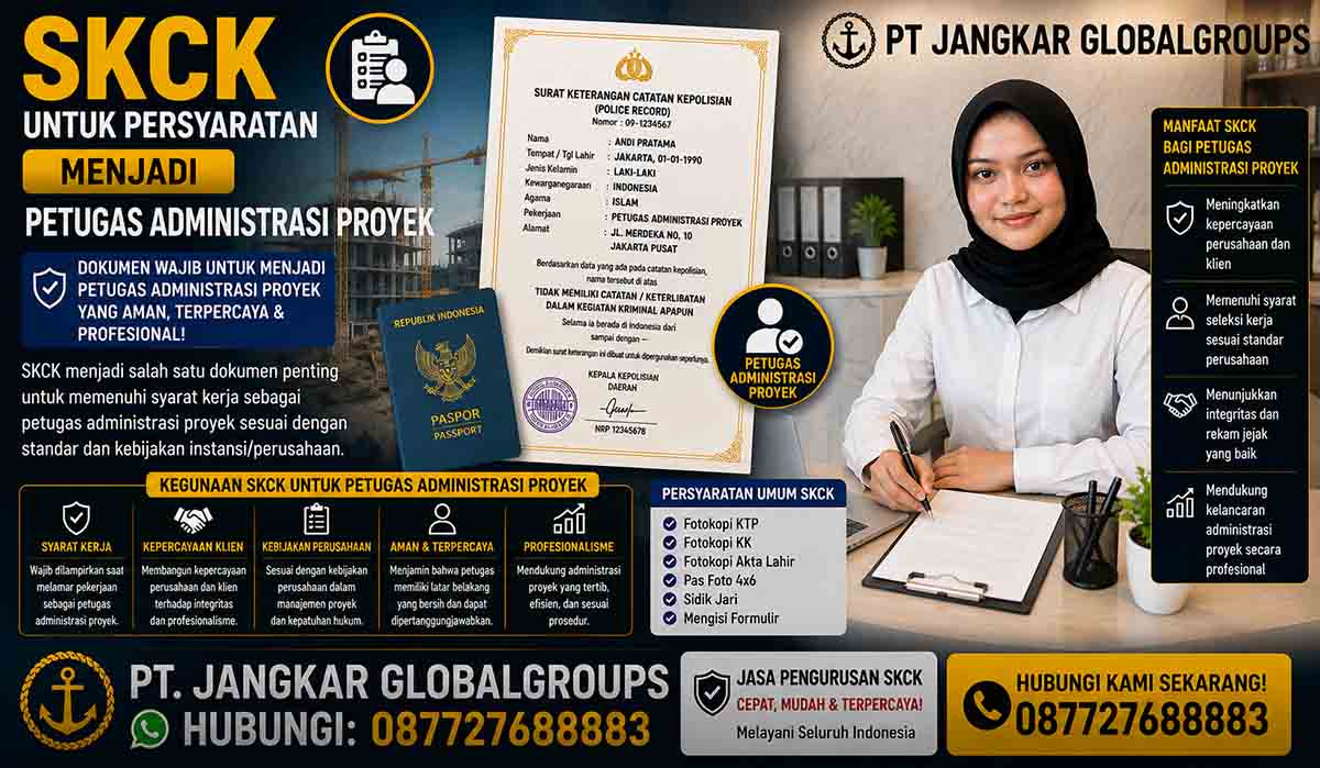 SKCK untuk Persyaratan Menjadi Petugas Administrasi Proyek