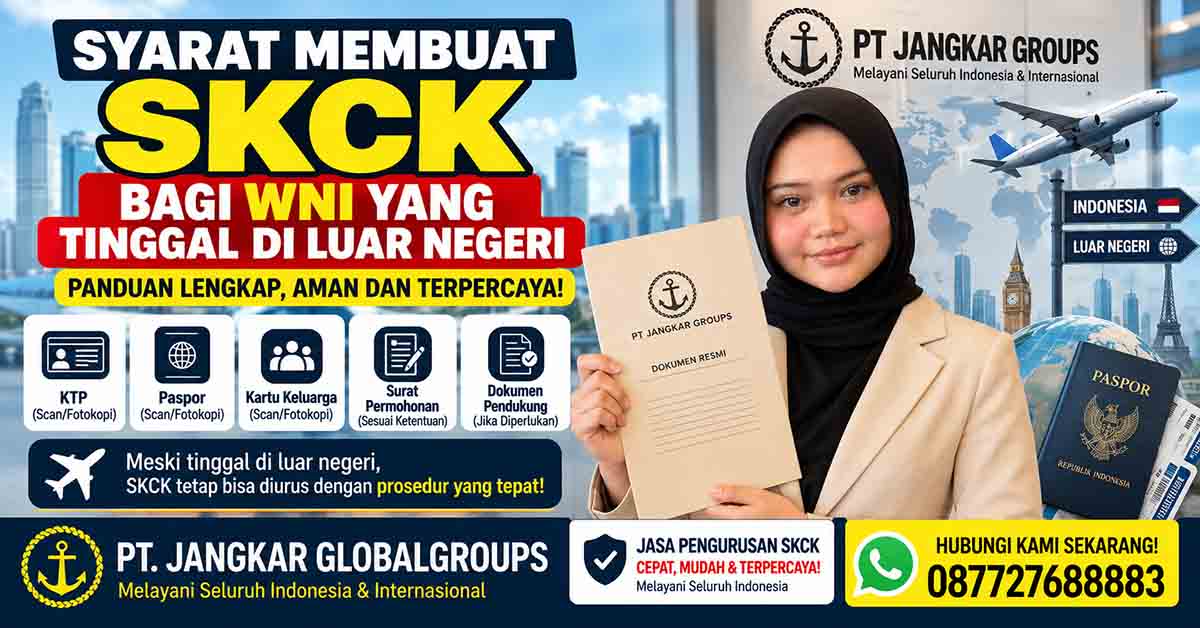 Syarat Membuat SKCK bagi WNI yang Tinggal di Luar Negeri