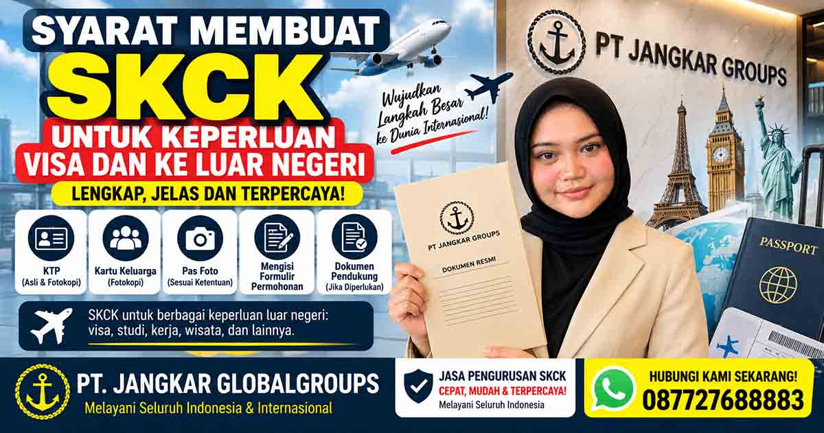 Syarat Membuat SKCK untuk Keperluan Visa dan ke Luar Negeri
